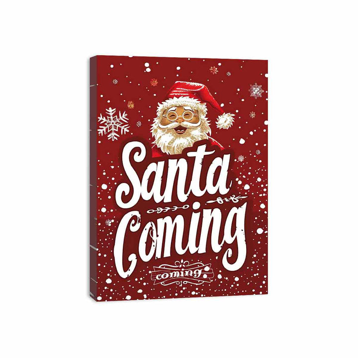 Santa Coming Canvas Print