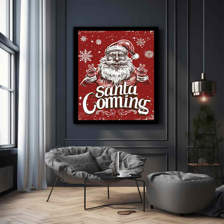 Santa Coming  