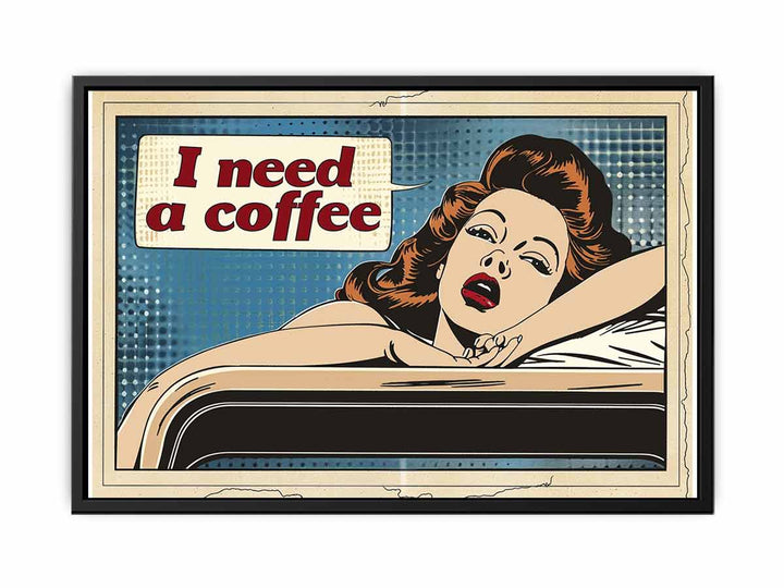 I Need Coffee   Painting