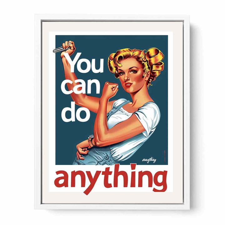 You Can Do Anything Framed Print