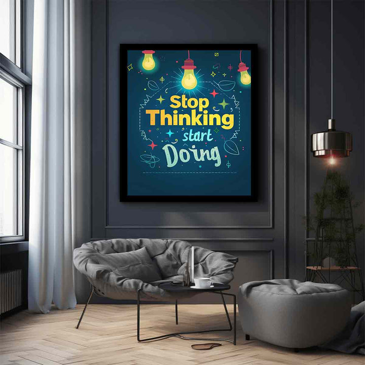 Stop Thinking  