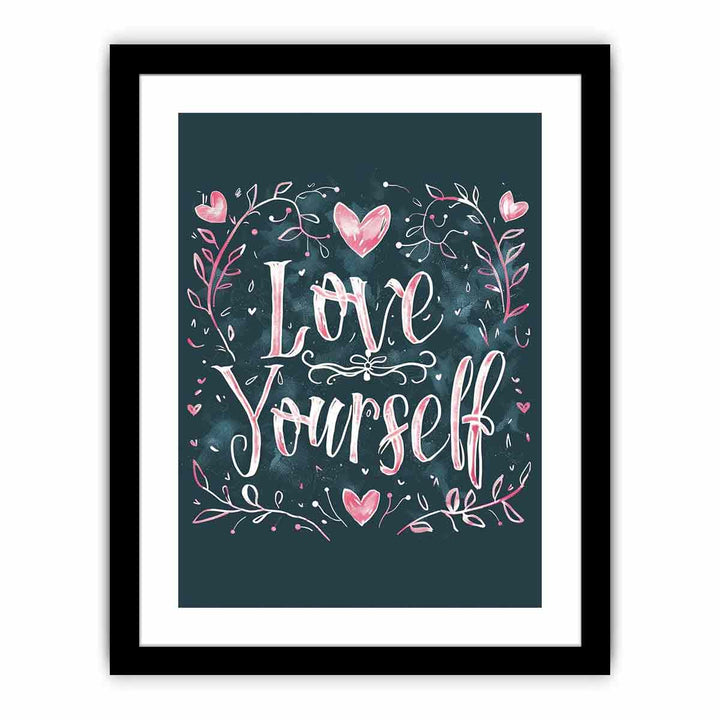 Love Yourself  Art Print