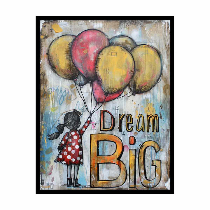 Dream Big  Painting